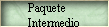 Paquete 
 Intermedio
