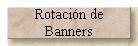 Rotaci�n de 
 Banners