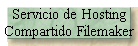Servicio de Hosting 
 Compartido Filemaker