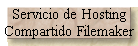 Servicio de Hosting 
 Compartido Filemaker