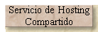 Servicio de Hosting 
 Compartido