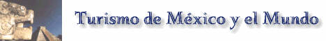Turismo_de_Mexico_y_el_Mundo.Las_mejores_ofertas,las_mejores_tarifas